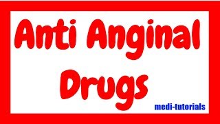 Anti Anginal Drugs  Medi tutorials [upl. by Lucilla53]