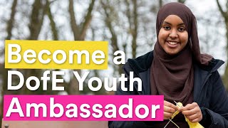 Become a DofE Youth Ambassador [upl. by Ahsilrae27]