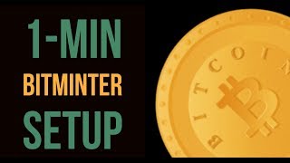 【Bitcoin】1 min BitMinter Setup [upl. by Vena]