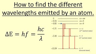 522 How to find the different wavelengths emitted by an atom [upl. by Sidra]