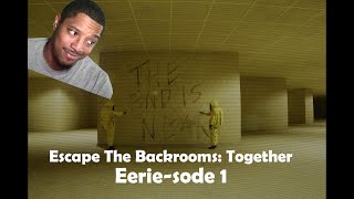 I Got LEFT On The Backroom Floors  ETBT Eeriesode 1 [upl. by Enelad]