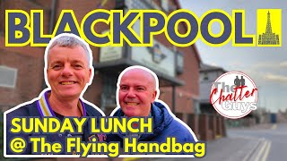 BLACKPOOL  Sunday Dinner REVIEW  THE FLYING HANDBAG [upl. by Pasco887]