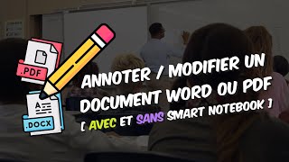 Annoter et modifier des documents Word  PDF avec ou sans Smart Notebook [upl. by Akenot21]