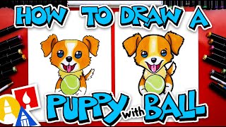 How To Draw A Puppy With A Ball [upl. by Ybhsa]