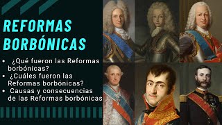 ¿QUE SON LAS REFORMAS BORBONICAS [upl. by Esital]