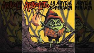 ARBOLITO  La Arveja Esperanza [upl. by Llenor181]