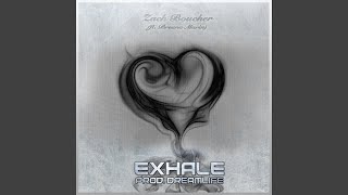 Exhale feat Breana Marin [upl. by Acined]