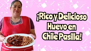 ¡Rico y Delicioso 😋 Huevo en Chile Pasilla 😱 [upl. by Noraf]