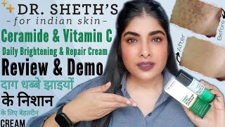 DR SHETHS Ceramide amp Vitamin C Daily Brightening And Repair Cream Review  Antima Dubey Samaa [upl. by Noryak]