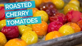 Roasted Cherry Tomatoes Recipe [upl. by Helms]