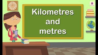 Kilometres and Metres  Mathematics Grade 4  Periwinkle [upl. by Anyale529]