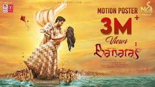 BANARAS  MOTION POSTER  ZAID KHAN  SONAL MONTEIRO  JAYATHIRTHA  B AJANEESH LOKANTH [upl. by Oenire]