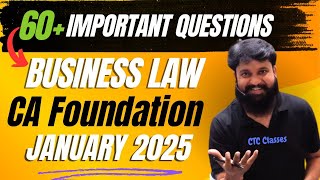 BUSINESS LAW 60 IMPORTANT QUESTIONS For JAN 2025 I CA Foundation JANUARY 2025 ATTEMPT ctcclasses [upl. by Nolyad]