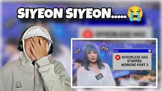 SIYEONEXE HAS STOPPED WORKING PART 1 2 3 REACTION by insomnicsy  Fourcwcw [upl. by Laertnom]