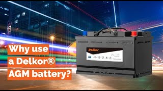 Why use a Delkor® AGM battery [upl. by Mccarty]