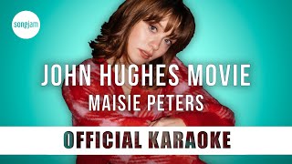 Maisie Peters  John Hughes Movie Official Karaoke Instrumental  SongJam [upl. by Eibbor]