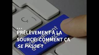 Prélèvement à la source  comment ça se passe [upl. by Yob]