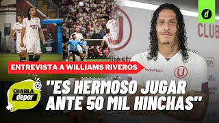 🔴 ENTREVISTA A WILLIAMS RIVEROS “No pienso en Alianza pero en el fútbol hay revanchas” ⚽ [upl. by Maude]