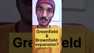 What is Greenfield and Brownfield expansion Explained shipagroup stockmarket shorts business [upl. by Graves]