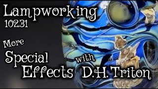 Lampworking  Flameworking  10231 Special Effects with Triton  104 Glass Demo [upl. by Kobi260]