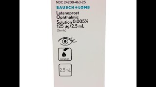 Latanoprost Ophthalmic Solution [upl. by Ilime]