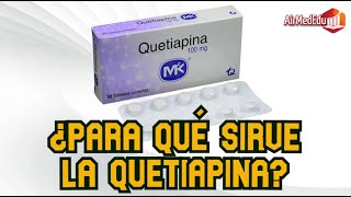 Para qué Sirve la Quetiapina [upl. by Reidar]