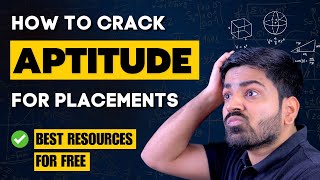 How to Ace the Aptitude Test in Placements 🚀 FREE Resources Included 🔥 [upl. by Ij]