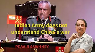 Indian Army does not understand Chinas war [upl. by Debby]