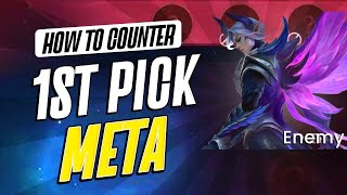 How to Counter 1st Pick Meta Heroes [upl. by Nataline]