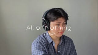 all or nothing  OTown  echodominguez cover [upl. by Belen]