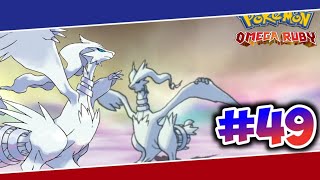 Pokemon Omega Ruby In Hindi Episode 49ReshiramDhruTheGamer [upl. by Emiolhs]