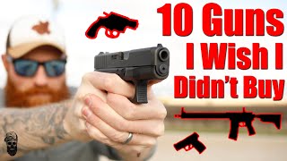 10 Guns I Wish I Didnt Buy [upl. by Yatnahc]