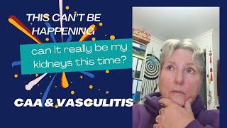 My C A A Journey just crossed over to join my Vasculitis Journey [upl. by Novyak]