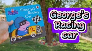 George’s Racing Car Read Aloud Peppa Pig Book for Children and Toddlers [upl. by Wunder]