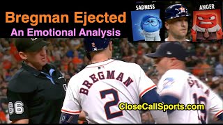 E161  Alex Bregman Ejected in Emotional Moment with Ump Tosi After Latest Baseball EJ is Sensitive [upl. by Ellery573]