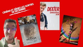 Cinéma Séries  les sorties de Décembre 2024 [upl. by Yves]