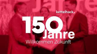 150 Jahre Kettelhack Rückblick auf unsere Jubiläumswoche [upl. by Vokay]