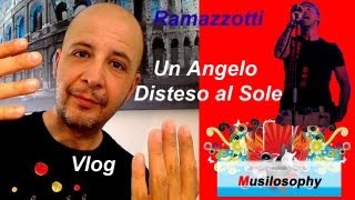 Eros Ramazzotti Un Angelo Disteso al Sole  nuovo singolo 2012  recensione [upl. by Annecorinne]