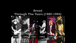 Nirvana  Breed Through The Years Comparison 19891994 [upl. by Buller205]