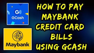 HOW TO PAY MAYBANK CREDIT CARD BILLS USING GCASH [upl. by Enidanreb]