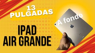 ¿iPad Air de 13 pulgadas Análisis a fondo [upl. by Quinn]