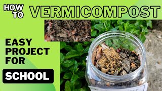 How to make Vermicompost at home A complete project with explanation [upl. by Seiuqram]