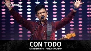 Con Todo  Su Presencia With Everything  Hillsong Worship  Español [upl. by Ynos]