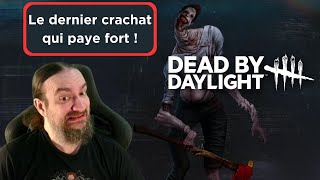 Dead by Daylight  Le dernier crachat qui paye fort [upl. by Anrym]