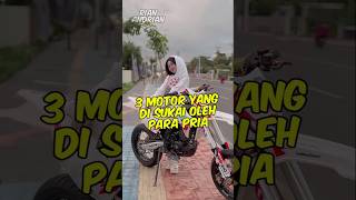 3 Motor paling di minati oleh para pria Nomor 3 jangan jangan motor punya kalian [upl. by Zeke]