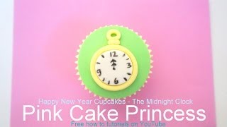 Howto make Happy New Year Cupcakes  Midnight Clock or Stop Watch [upl. by Aihsatan]