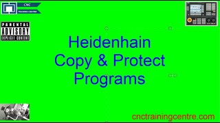 How to Copy amp Protect a Heidenhain Program [upl. by Hillegass]