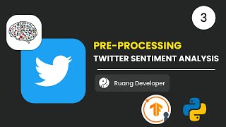 PREPROCESSING DATASET SENTIMENT ANALYSIS TWITTER [upl. by Drazze]