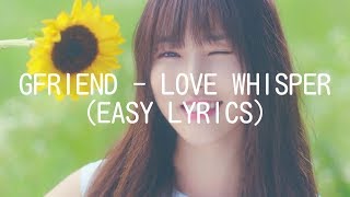 GFRIEND  LOVE WHISPER EASY LYRICS [upl. by Burroughs]