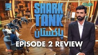 Shark Tank Pakistan Episode 2 Review  Arshad Chai Wala Pitch  4 Other amazing Pitches [upl. by Yremrej]